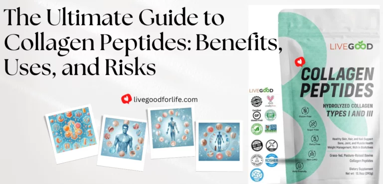 The Ultimate Guide to Collagen Peptides Benefits, Uses, and Risks