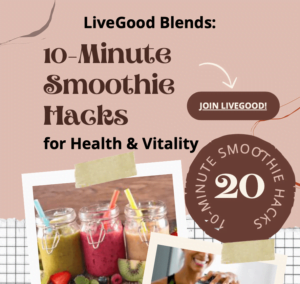smoothies with livegood-products