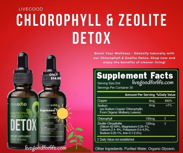 Chlorophyll and Zeolite Detox