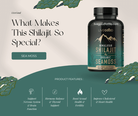 Himalayan Shilajit and Organic Sea Moss