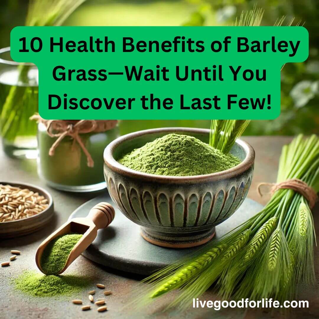 barley grass benefits