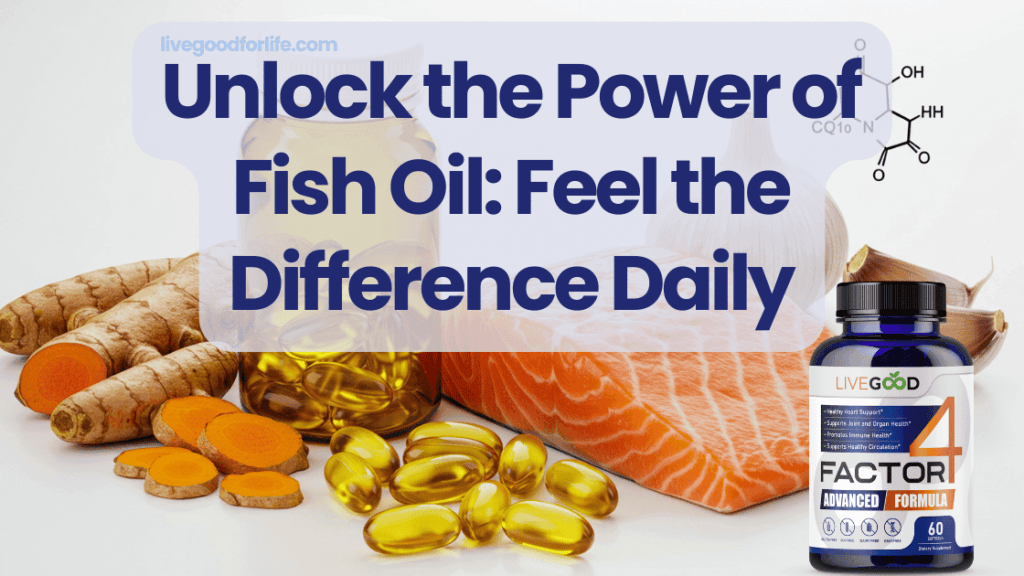Fish Oil: Simple Truths About Big Benefits