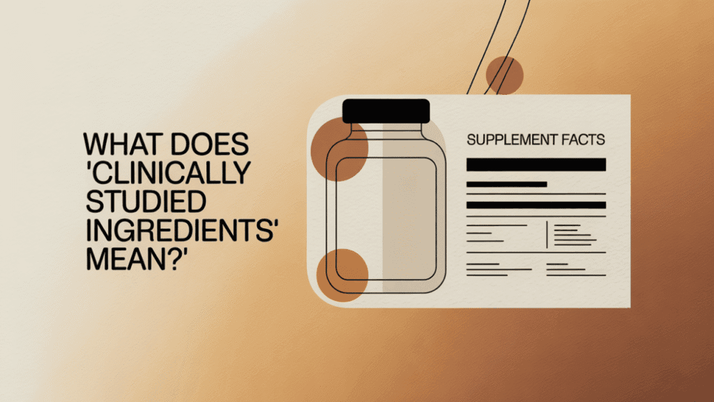 Infographic explaining what clinically studied ingredients means on a supplement label