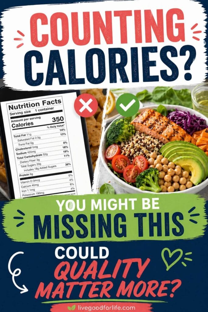 Counting calories without ignoring food quality