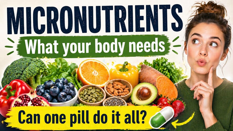 Micronutrients Explained- Vitamins, Minerals, Food Sources, Vitamin D, Iodine & Multivitamins7